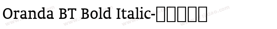 Oranda BT Bold Italic字体转换